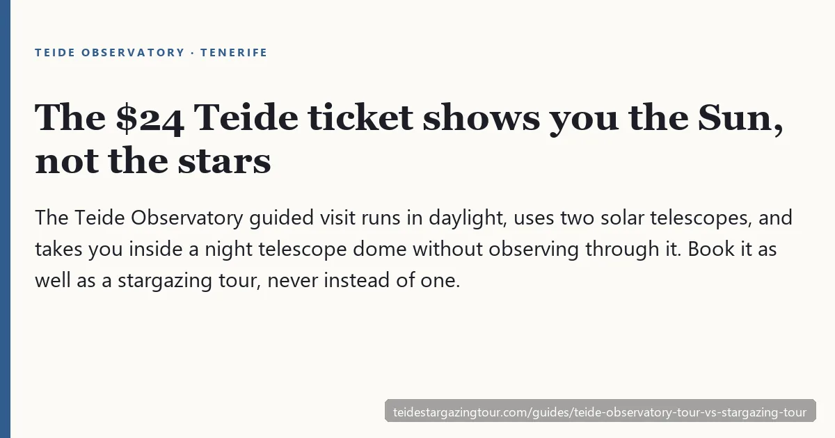 Teide Observatory tour versus a Teide stargazing tour, compared